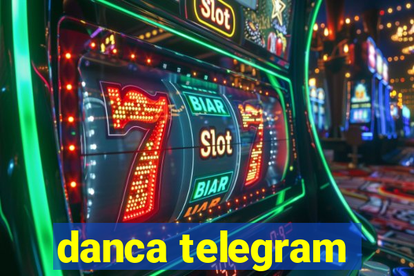 danca telegram